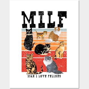 MILF Man I Love Felines Cat Felines Posters and Art